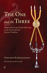 E-book, The One and the Three : Nature, Person and Triadic Monarchy in the Greek and Irish Patristic Tradition, The Lutterworth Press