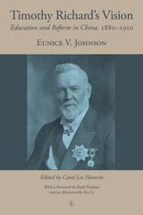 E-book, Timothy Richard's Vision : Education and Reform in China, 1880-1910, The Lutterworth Press