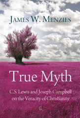 E-book, True Myth : C.S. Lewis and Joseph Campbell on the Veracity of Christianity, The Lutterworth Press