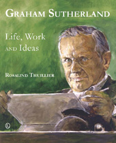 eBook, Graham Sutherland : Life, Work and Ideas, The Lutterworth Press