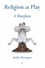 E-book, Religion at Play : A Manifesto, The Lutterworth Press
