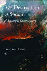 E-book, The Destruction of Sodom : A Scientific Commentary, The Lutterworth Press