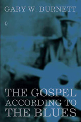 eBook, The Gospel According to the Blues, Burnett, Gary W., The Lutterworth Press