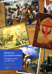 E-book, Historia visual de las Cruzadas modernas : De la Jerusalén liberada a la guerra global, Antonio Machado Libros