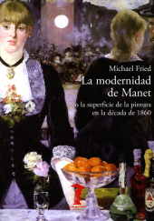 E-book, La modernidad de Manet : o la superficie de la pintura en la década de 1860, Antonio Machado Libros