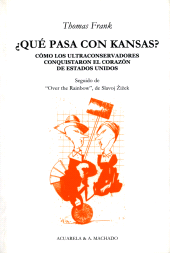 E-book, Qué pasa con Kansas? : Cómo los ultraconservadores conquistaron el corazón de Estados Unidos, Antonio Machado Libros