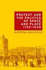 E-book, Protest and the politics of space and place, 1789-1848, Manchester University Press