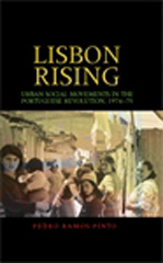 E-book, Lisbon rising : Urban social movements in the Portuguese Revolution, 1974-75, Manchester University Press