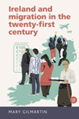 eBook, Ireland and migration in the twenty-first century, Gilmartin, Mary, Manchester University Press