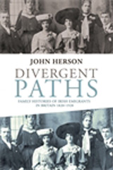 E-book, Divergent paths : Family histories of Irish emigrants in Britain, 1820-1920, Manchester University Press