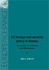 E-book, EU foreign and security policy in Bosnia : The politics of coherence and effectiveness, Manchester University Press