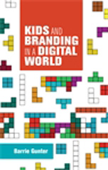 E-book, Kids and branding in a digital world, Gunter, Barry, Manchester University Press