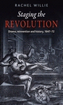 E-book, Staging the revolution : Drama, reinvention and history, 1647-72, Manchester University Press