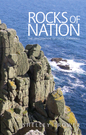 eBook, Rocks of nation : The imagination of Celtic Cornwall, Manchester University Press