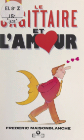 E-book, Le Sagittaire et l'Amour, Marabout (réédition numérique FeniXX)