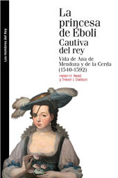 E-book, La princesa de Éboli cautiva del rey : vida de Ana de Mendoza y de la Cerda (1540-1592), Centro de Estudios Europa Hispánica : Marcial Pons Historia