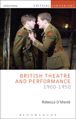 E-book, British Theatre and Performance 1900-1950, D'Monte, Rebecca, Methuen Drama