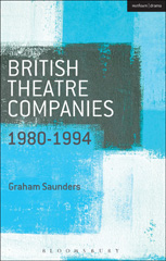 E-book, British Theatre Companies : 1980-1994, Saunders, Graham, Methuen Drama
