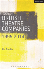 eBook, British Theatre Companies : 1995-2014, Methuen Drama