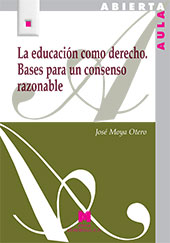 E-book, La educación como derecho : bases para un consenso razonable, Moya Otero, José, La Muralla