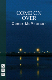 E-book, Come On Over, Nick Hern Books