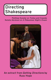 E-book, Directing Shakespeare : Matthew Dunster on Troilus and Cressida; Natalie Abrahami on A Midsummer Night's Dream, Nick Hern Books