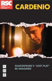 E-book, Cardenio : Shakespeare's 'lost play' re-imagined, Nick Hern Books