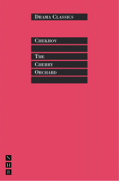 E-book, The Cherry Orchard : Full Text and Introduction (NHB Drama Classics), Nick Hern Books