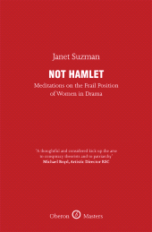 E-book, Not Hamlet : Meditations on the Frail Position of Women in Drama, Oberon Books