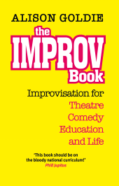E-book, The Improv Book : Improvisation for Theatre, Comedy, Education and Life, Oberon Books