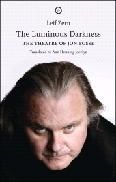 E-book, The Luminous Darkness : On Jon Fosse's Theatre, Oberon Books