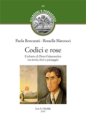E-book, Codici e rose : l'erbario di Piero Calamandrei tra storia, fiori e paesaggio, Leo S. Olschki