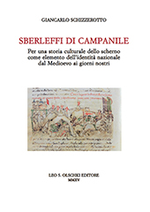 E-book, Sberleffi di campanile : per una storia culturale dello scherno come elemento dell'identità nazionale dal Medioevo ai giorni nostri, Leo S. Olschki