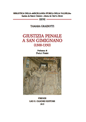 eBook, Giustizia penale a San Gimignano (1300-1350), Graziotti, Tamara, Leo S. Olschki