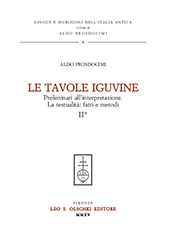 E-book, Le tavole iguvine : preliminari all'interpretazione : la testualità : fatti e metodi : II, Prosdocimi, Aldo, Leo S. Olschki