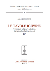 eBook, Le tavole iguvine : preliminari all'interpretazione : la testualità : fatti e metodi : II, Leo S. Olschki