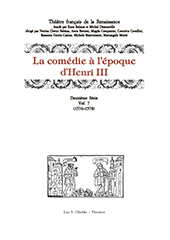 E-book, La Comédie à l'epoque d'Henri III : Deuxième Série : vol. VII (1576-1578), Leo S. Olschki