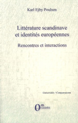 E-book, Littérature scandinave et identités européennes : rencontres et interactions, Poulsen, Karl, Orizons