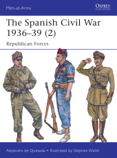 eBook, The Spanish Civil War 1936-39 (2) : Republican Forces, Osprey Publishing