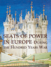 E-book, Seats of Power in Europe during the Hundred Years War : An Architectural Study from 1330 to 1480, Oxbow Books