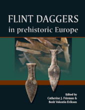 E-book, Flint Daggers in Prehistoric Europe, Oxbow Books