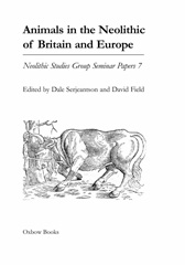 E-book, Animals in the Neolithic of Britain and Europe, Serjeantson, Dale, Oxbow Books