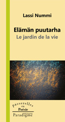 E-book, Elämän puutarha : Jardin de la vie, Nummi, Lassi, Éditions Paradigme