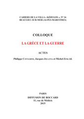 eBook, La Grece et la guerre : Actes du 25e colloque de la Villa Kerylos a Beaulieu-sur-Mer les 3 et 4 octobre 2014, Peeters Publishers