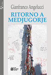 eBook, Ritorno a Medjugorje, Angelucci, Gianfranco, L. Pellegrini