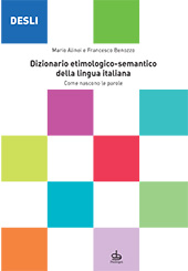 eBook, DESLI : dizionario etimologico-semantico della lingua italiana : come nascono le parole, Alinei, Mario, Pendragon