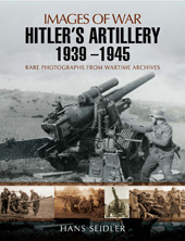 E-book, Hitler's Artillery 1939-1945, Pen and Sword