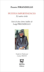 E-book, Petites impertinences : Et autres écrits - Suivi de deux lettres inédites de Luigi Pirandello, Pirandello, Fausto, Editions Penta
