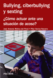 eBook, Bullying, ciberbullying y sexting : Cómo actuar ante una situación de acoso?, Ediciones Pirámide