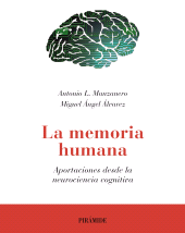 E-book, La memoria humana : Aportaciones desde la neurociencia cognitiva, Ediciones Pirámide